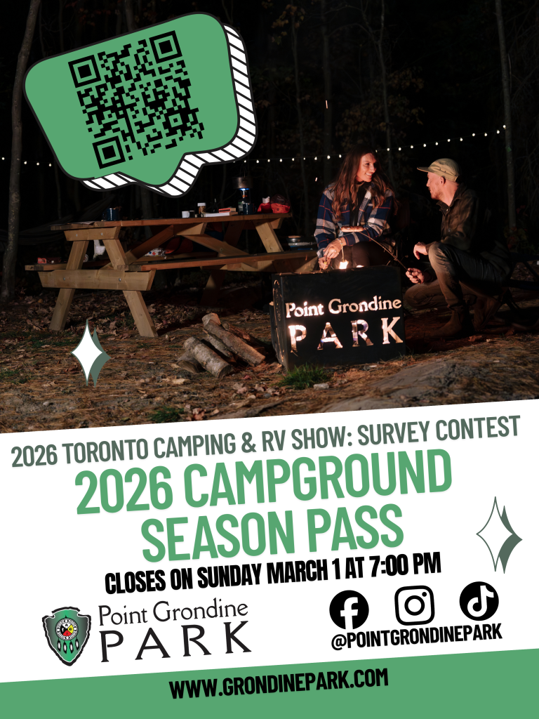 Poster for a chance to win a Point Grondine Park 2026 Campground Season Pass. Contest closes 2 March 2026 at 7 PM. Click on the image to go to the survey.